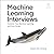Machine Learning Interviews: Kickstart Your Machine Learning and Data Career