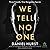 We Tell No One
