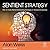 Sentient Strategy: How to Create Market-dominating Strategies in Turbulent Economies