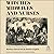 Witches, Midwives & Nurses: A History of Women Healers