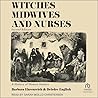 Witches, Midwives & Nurses by Barbara Ehrenreich