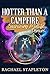 Hotter than a Campfire: Par...