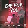 Die for You (Book Club Boys, 3)