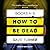 How to Be Dead Boxed Set by Dave Turner
