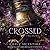 Crossed (Never After)