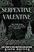 Serpentine Valentine