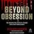 Beyond Obsession: The Shocking True Story of a Teenage Love Affair Turned Deadly