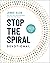Stop the Spiral Devotional:...