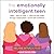 The Emotionally Intelligent Teen: Skills to Help You Deal With What You Feel, Build Stronger Relationships, and Boost Self-confidence