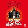 The Pale House Devil by Richard Kadrey