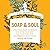 Soap & Soul: A Practical Gu...