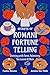 Secrets of Romani Fortune-Telling: Divining with Tarot, Palmistry, Tea Leaves, and More
