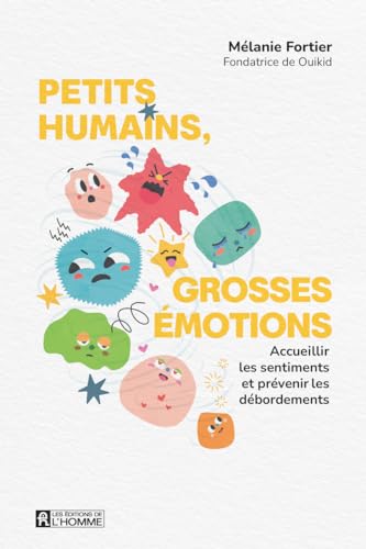 Petits humains, grosses émotions (Paperback)