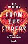 From the embers