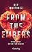 From the embers