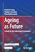 Ageing as Future: A Study b...