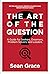 The Art of the Question