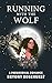 Running with the Wolf: A sapphic paranormal romance novella