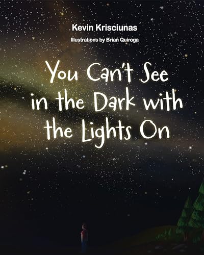 You Can't See in the Dark with the Lights On (Paperback)