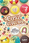 Les filles au chocolat - Tome 9 Coeur cacao