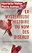 La mystérieuse histoire du ...