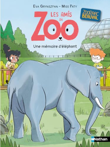 Les amis du zoo Beauval : Une mémoire d'éléphante (Hardcover)