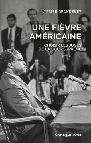 Une fièvre américaine - Choisir les juges de la Cour suprême (Paperback)