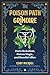 The Poison Path Grimoire by Coby Michael