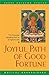 Joyful Path of Good Fortune: The Stages of Path to Enlightenment