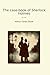 The case-book of Sherlock Holmes (Classic Books)