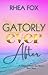 Gatorly Ever After: A Tranq...