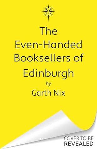 The Even-Handed Booksellers of Edinburgh (The Left-Handed Booksellers of London, #3)