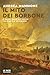Il mito dei Borbone: Il Regno delle Due Sicilie tra realtà e invenzione (Italian Edition)
