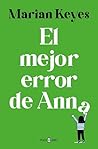 El mejor error de Anna by Marian Keyes
