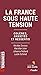 La France sous haute tension