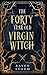 The Forty-Year-Old Virgin Witch Omnibus Collection (Aggie's Boys #1-3)