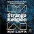Strange Religion: How the First Christians Were Weird, Dangerous, and Compelling