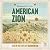 American Zion: A New History of Mormonism
