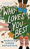 Who Loves You Best by Marilyn Simon Rothstein