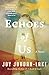 Echoes of Us