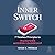 Inner Switch: 7 Timeless Principles to Transform Modern Leadership