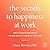 Secrets to Happiness at Wor...