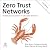 Zero Trust Networks: Building Secure Systems in Untrusted Network (2nd Edition)