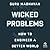 Wicked Problems by Guruprasad Madhavan