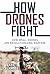 How Drones Fight: How Small...