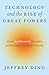 Technology and the Rise of Great Powers by Jeffrey Ding