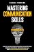 MASTERING COMMUNICATION SKI...