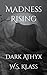 Madness Rising: Dark Athyx