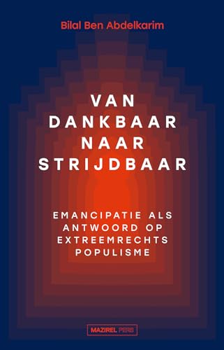 Van dankbaar naar strijdbaar (Kindle Edition)