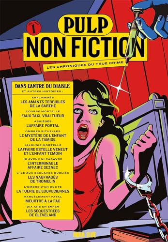 Pulp Non Fiction Volume 1: Dans l'antre du diable et autres histoires (Paperback)